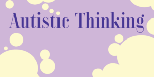 Title: Autistic Thinking ISAW Logo Schedule a consultation with ISAW to learn more! Visit: isaw.hdiuk.org | Contact: Bev Harp at baharp2@uky.edu or Brittany Granville at bgr263@uky.edu